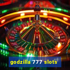 godzilla 777 slots